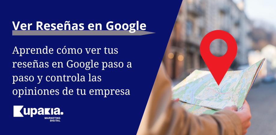 ¿Dónde puedo ver las Reseñas de mi Empresa en Google? Guía Paso a Paso