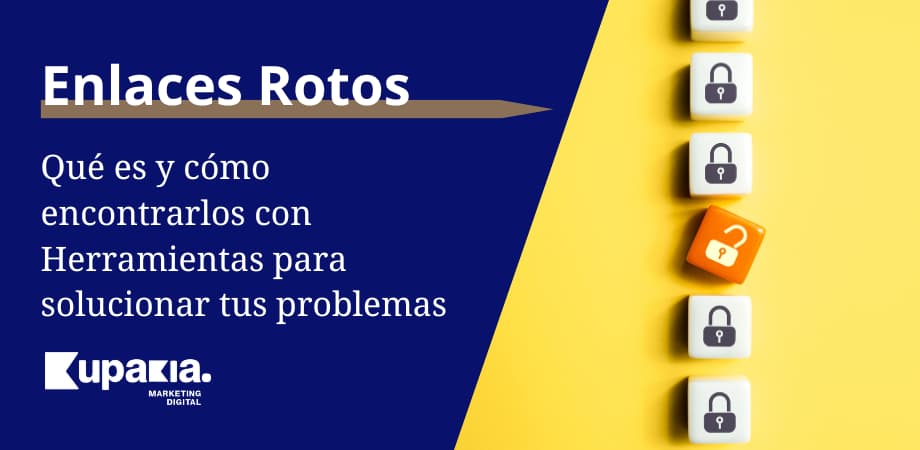 Enlaces Rotos: Aprende Qué Son y Solucionalos con estas Herramientas
