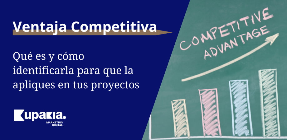 Ventaja Competitiva: Qué Es, Características, Tipos y Ejemplos