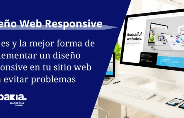 Diseño web responsive: ¿Qué es y cómo beneficia a tu página?
